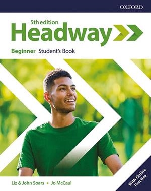 NEW HEADWAY 5TH EDITION BEGINNER. STUDENT'S BOOK WITH STUDENT'S RESOURCE CENTER | 9780194523929 | Llibreria Drac - Librería de Olot | Comprar libros en catalán y castellano online