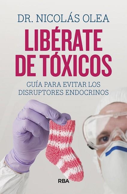 LIBÉRATE DE TÓXICOS | 9788491874027 | OLEA, NICOLÁS | Llibreria Drac - Llibreria d'Olot | Comprar llibres en català i castellà online