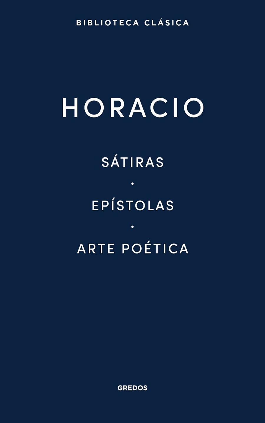 SÁTIRAS, EPÍSTOLAS, ARTE POÉTICA | 9788424939083 | HORACIO | Llibreria Drac - Librería de Olot | Comprar libros en catalán y castellano online