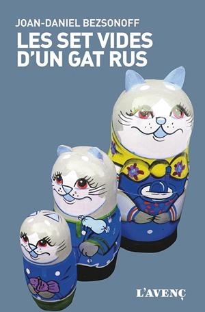 SET VIDES D'UN GAT RUS, LES | 9788416853342 | BEZSONOFF, JOAN-DANIEL | Llibreria Drac - Librería de Olot | Comprar libros en catalán y castellano online