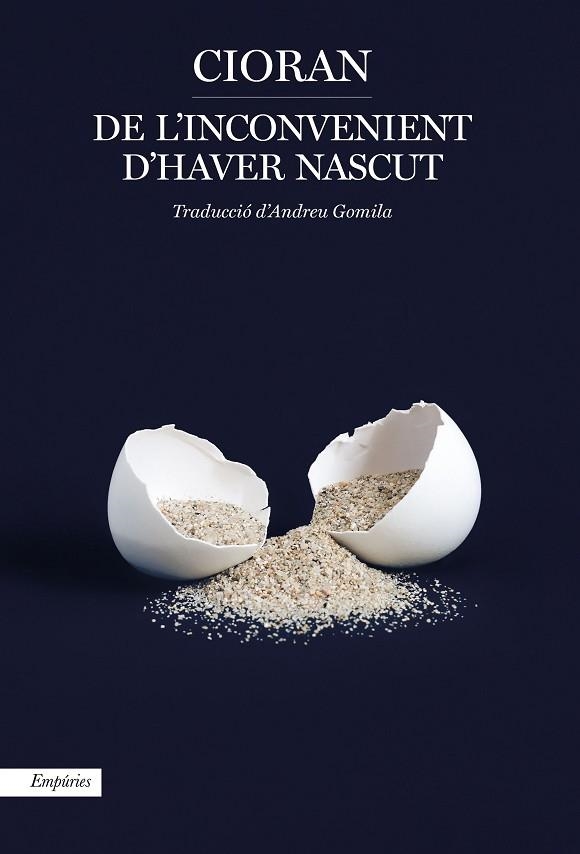 DE L'INCONVENIENT D'HAVER NASCUT | 9788417879129 | CIORAN, EMIL | Llibreria Drac - Librería de Olot | Comprar libros en catalán y castellano online