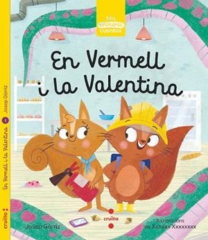 EN VERMELL I LA VALENTINA | 9788466146357 | GÒRRIZ, JOSEP | Llibreria Drac - Librería de Olot | Comprar libros en catalán y castellano online