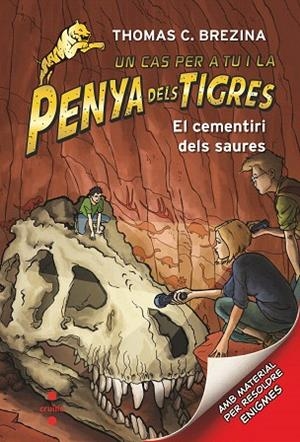 CEMENTIRI DELS SAURES, EL (PENYA DELS TIGRES 10) | 9788466146678 | BREZINA, THOMAS | Llibreria Drac - Llibreria d'Olot | Comprar llibres en català i castellà online