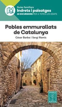POBLES EMMURALLATS DE CATALUNYA (GUIES FAMILIARS) | 9788480907941 | BARBA, CESAR; RAMIS, SERGI | Llibreria Drac - Librería de Olot | Comprar libros en catalán y castellano online