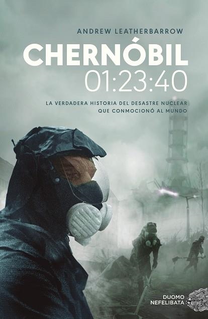 CHERNÓBIL 01:23:40 | 9788417761752 | LEATHERBARROW, ANDREW | Llibreria Drac - Llibreria d'Olot | Comprar llibres en català i castellà online