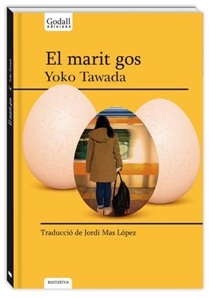 MARIT GOS, EL | 9788494943294 | TAWADA, YOKO | Llibreria Drac - Librería de Olot | Comprar libros en catalán y castellano online