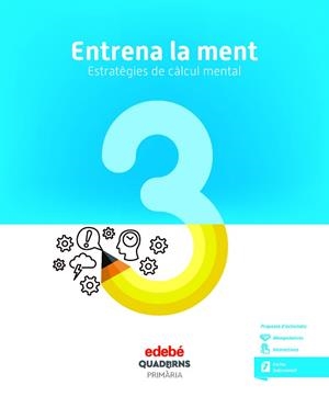 ENTRENA LA MENT. ESTRATÈGIES DE CÀLCUL MENTAL 3 | 9788468336374 | AA.DD. | Llibreria Drac - Llibreria d'Olot | Comprar llibres en català i castellà online