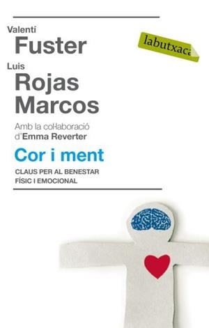 COR I MENT: CLAUS PER AL BENESTAR FISIC I EMOCIONAL | 9788499300450 | ROJAS MARCOS, LUIS; FUSTER, VALENTI; REVERTER, EMMA | Llibreria Drac - Librería de Olot | Comprar libros en catalán y castellano online