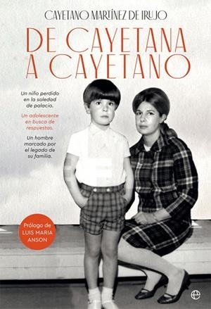 DE CAYETANA A CAYETANO | 9788491646587 | MARTÍNEZ DE IRUJO, CAYETANO | Llibreria Drac - Llibreria d'Olot | Comprar llibres en català i castellà online