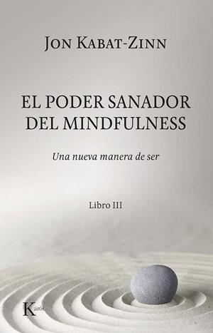 PODER SANADOR DEL MINDFULNESS, EL | 9788499887012 | KABAT-ZINN, JON | Llibreria Drac - Llibreria d'Olot | Comprar llibres en català i castellà online