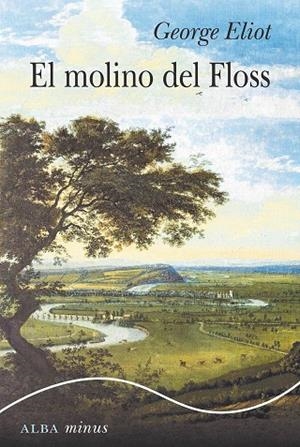 MOLINO DEL FLOSS, EL | 9788490656006 | ELIOT, GEORGE | Llibreria Drac - Librería de Olot | Comprar libros en catalán y castellano online