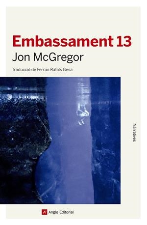 EMBASSAMENT 13 | 9788417214777 | MCGREGOR, JON | Llibreria Drac - Librería de Olot | Comprar libros en catalán y castellano online
