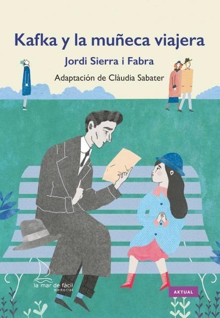 KAFKA Y LA MUÑECA VIAJERA | 9788412042504 | SIERRA I FABRA, JORDI | Llibreria Drac - Librería de Olot | Comprar libros en catalán y castellano online