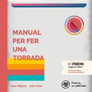 MANUAL PER FER UNA TORRADA | 9788409094738 | RIONÉ, JOAN | Llibreria Drac - Librería de Olot | Comprar libros en catalán y castellano online