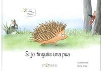 SI JO TINGUES UNA PUA | 9788494999901 | CLEMENTE, EVA; ARIAS, TERESA | Llibreria Drac - Librería de Olot | Comprar libros en catalán y castellano online