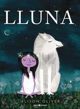 LLUNA | 9788494953002 | OLIVER, ALISON | Llibreria Drac - Librería de Olot | Comprar libros en catalán y castellano online