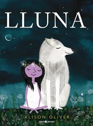 LLUNA | 9788494953002 | OLIVER, ALISON | Llibreria Drac - Llibreria d'Olot | Comprar llibres en català i castellà online