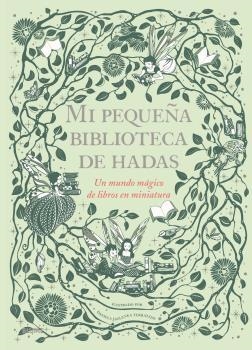 MI PEQUEÑA BIBLIOTECA DE HADAS | 9788417757199 | JAGLENKA, DANIELA | Llibreria Drac - Librería de Olot | Comprar libros en catalán y castellano online