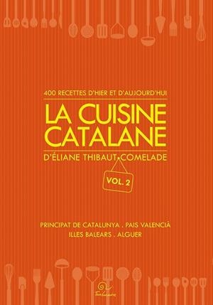 CUISINE CATALANE, LA  | 9782849742549 | THIBAUT, ÉLIANE | Llibreria Drac - Llibreria d'Olot | Comprar llibres en català i castellà online