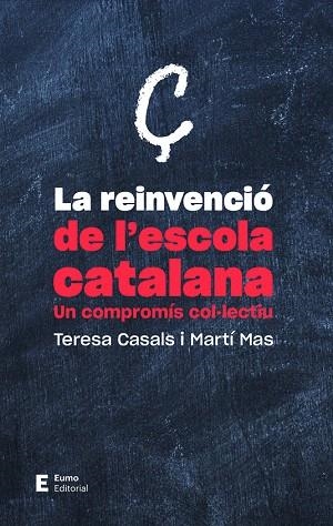 REINVENCIÓ DE L'ESCOLA CATALANA, LA | 9788497666718 | CASALS, TERESA | Llibreria Drac - Librería de Olot | Comprar libros en catalán y castellano online