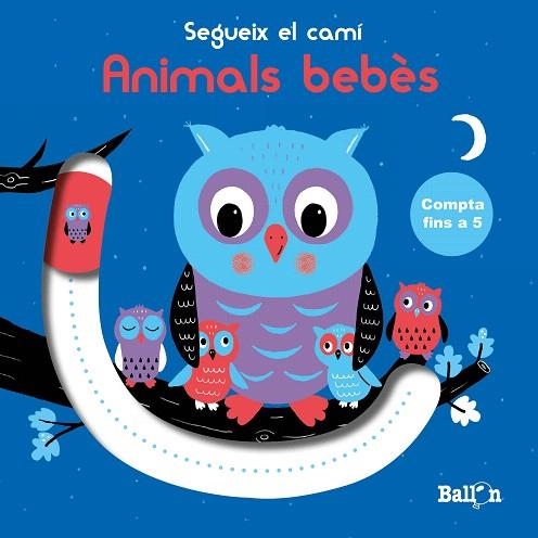 ANIMALS BEBÈS (SEGUEIX EL CAMÍ) | 9789403213040 | BALLON | Llibreria Drac - Librería de Olot | Comprar libros en catalán y castellano online