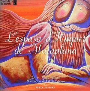 ESPASA D'HUGUET DE MATAPLANA, L' | 9788494072666 | SUBIRANA MALARET, MONTSERRAT; GUBIANAS, VALENTI | Llibreria Drac - Llibreria d'Olot | Comprar llibres en català i castellà online