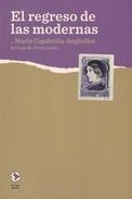 REGRESO DE LAS MODERNAS, EL | 9788417496166 | CAPDEVILA-ARGUELLES, NURIA | Llibreria Drac - Librería de Olot | Comprar libros en catalán y castellano online