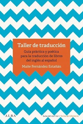 TALLER DE TRADUCCIÓN | 9788490655993 | FERNÁNDEZ, MAITE | Llibreria Drac - Llibreria d'Olot | Comprar llibres en català i castellà online