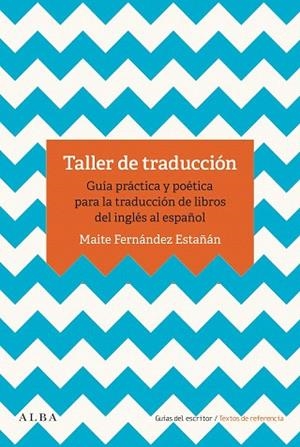 TALLER DE TRADUCCIÓN | 9788490655993 | FERNÁNDEZ, MAITE | Llibreria Drac - Llibreria d'Olot | Comprar llibres en català i castellà online