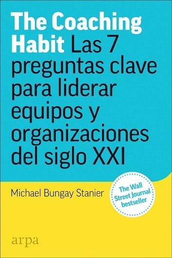 THE COACHING HABIT | 9788417623173 | BUNGAY, MICHAEL | Llibreria Drac - Librería de Olot | Comprar libros en catalán y castellano online