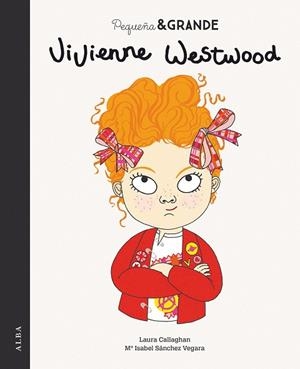 VIVIENNE WESTWOOD (PEQUEÑA GRANDE 29) | 9788490656105 | SÁNCHEZ, MARÍA ISABEL | Llibreria Drac - Librería de Olot | Comprar libros en catalán y castellano online