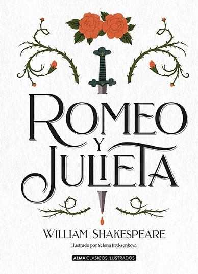 ROMEO Y JULIETA (CLASICOS ILUSTRADOS) | 9788417430627 | SHAKESPEARE, WILLIAM | Llibreria Drac - Llibreria d'Olot | Comprar llibres en català i castellà online