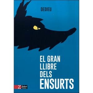 GRAN LLIBRE DELS ENSURTS, EL | 9788417374341 | DEDIEU | Llibreria Drac - Llibreria d'Olot | Comprar llibres en català i castellà online