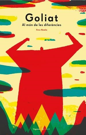 GOLIAT. AL MÓN DE LES DIFERÈNCIES | 9788417137359 | ABADÍA, XIMO | Llibreria Drac - Llibreria d'Olot | Comprar llibres en català i castellà online