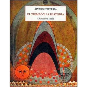 TIEMPO Y LA HISTORIA, EL | 9788497161268 | ENTERRIA, ALVARO | Llibreria Drac - Llibreria d'Olot | Comprar llibres en català i castellà online