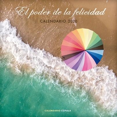 CALENDARIO EL PODER DE LA FELICIDAD 2020 | 9788448026103 | AA.DD. | Llibreria Drac - Librería de Olot | Comprar libros en catalán y castellano online