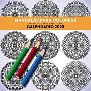 CALENDARIO MANDALAS PARA COLOREAR 2020 | 9788448026134 | AA.DD. | Llibreria Drac - Llibreria d'Olot | Comprar llibres en català i castellà online