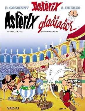 ASTÈRIX GLADIADOR | 9788469602843 | GOSCINNY, RENÉ | Llibreria Drac - Librería de Olot | Comprar libros en catalán y castellano online