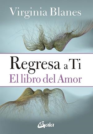 REGRESA A TI | 9788484458128 | BLANES ARAGÓN, VIRGINIA | Llibreria Drac - Librería de Olot | Comprar libros en catalán y castellano online