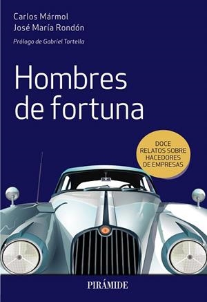 HOMBRES DE FORTUNA | 9788436841626 | MÁRMOL, CARLOS; RONDÓN, JOSÉ MARÍA | Llibreria Drac - Librería de Olot | Comprar libros en catalán y castellano online