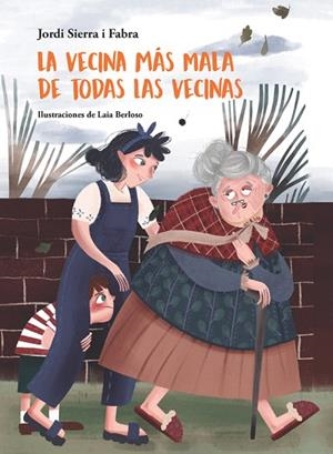 VECINA MÁS MALA DE TODAS LAS VECINAS, LA | 9788424665371 | SIERRA I FABRA, JORDI | Llibreria Drac - Librería de Olot | Comprar libros en catalán y castellano online