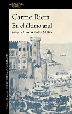 EN EL ÚLTIMO AZUL (EDICIÓN CONMEMORATIVA POR EL 25º ANIVERSARIO DE LA PUBLICACIÓN) | 9788420437576 | RIERA, CARME | Llibreria Drac - Librería de Olot | Comprar libros en catalán y castellano online