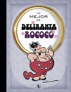 LO MEJOR DE DELIRANTA ROCOCÓ (LO MEJOR DE...) | 9788402423047 | SCHMIDT, MARTZ | Llibreria Drac - Librería de Olot | Comprar libros en catalán y castellano online