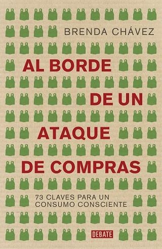 AL BORDE DE UN ATAQUE DE COMPRAS | 9788417636630 | CHÁVEZ, BRENDA | Llibreria Drac - Librería de Olot | Comprar libros en catalán y castellano online