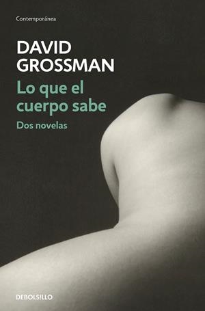 LO QUE EL CUERPO SABE | 9788466339940 | GROSSMAN, DAVID | Llibreria Drac - Librería de Olot | Comprar libros en catalán y castellano online