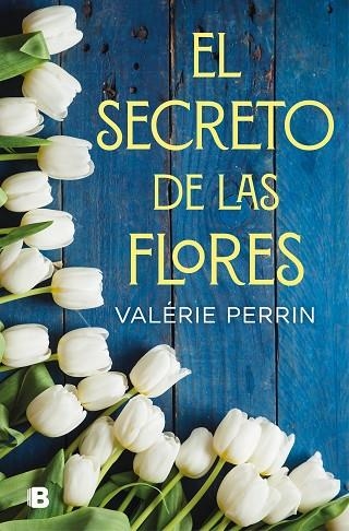 SECRETO DE LAS FLORES, EL | 9788466666480 | PERRIN, VALERIE | Llibreria Drac - Librería de Olot | Comprar libros en catalán y castellano online