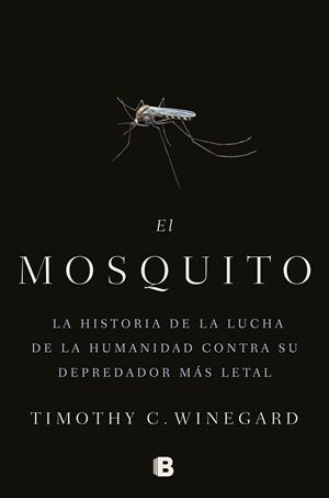 MOSQUITO, EL | 9788466666473 | WINEGARD, TIMOTHY | Llibreria Drac - Llibreria d'Olot | Comprar llibres en català i castellà online