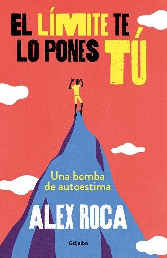 LÍMITE TE LO PONES TÚ, EL | 9788425356841 | ROCA, ALEX | Llibreria Drac - Librería de Olot | Comprar libros en catalán y castellano online