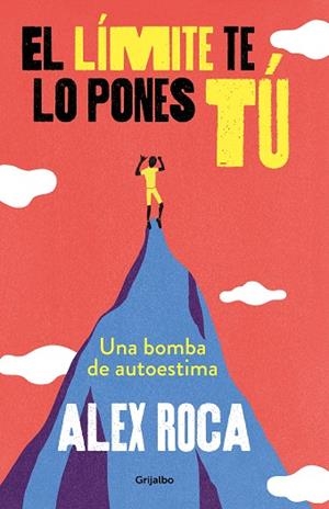 LÍMITE TE LO PONES TÚ, EL | 9788425356841 | ROCA, ALEX | Llibreria Drac - Librería de Olot | Comprar libros en catalán y castellano online