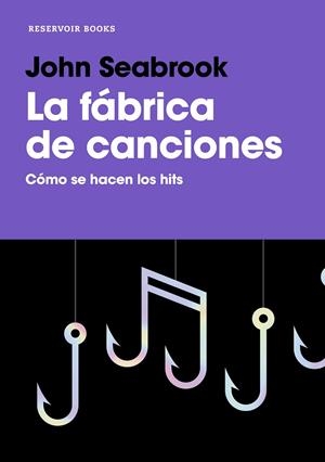 FÁBRICA DE CANCIONES, LA | 9788417910020 | SEABROOK, JOHN | Llibreria Drac - Librería de Olot | Comprar libros en catalán y castellano online